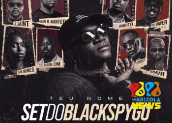 Black Spygo x Nilton CM x Lil Saint x Xuxu Bower x EMMVR x Kelson Most Wanted x Yara Nunes x Eudreezy x Soarito - Set Do Black Spygo Vol2 - Teu Nome