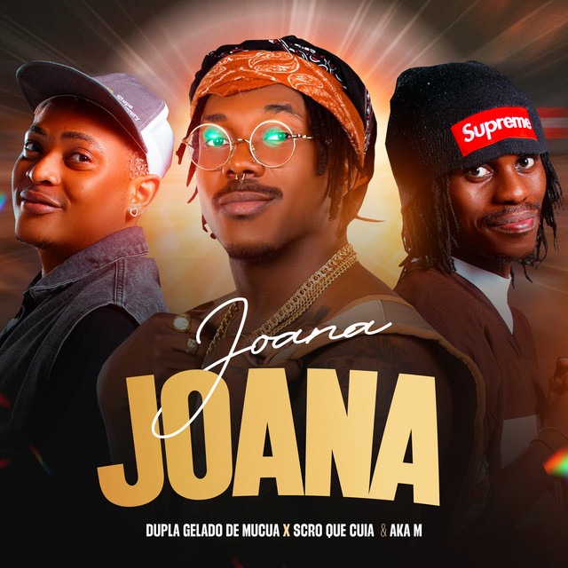 Dúpla Gelado De Múcua x DJ Aka-m x Scro Que Cuia - Joana Joana 1 Dúpla Gelado De Múcua x DJ Aka-m x Scro Que Cuia - Joana Joana
