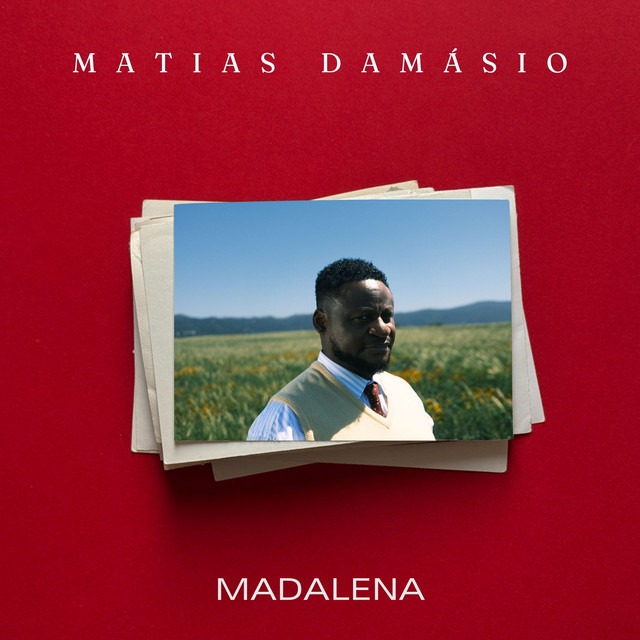 Matias Damásio - Madalena 1 Matias Damásio - MadalenaMatias Damásio - Madalena