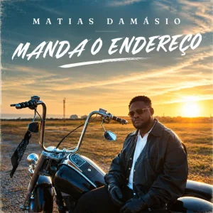 Matias Damásio – Manda o Endereço 1 Matias Damásio – Manda o Endereço