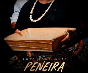 Puto Portugues – Peneira