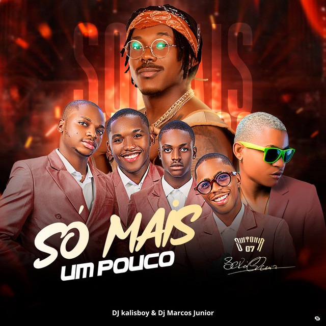 Sintonia07 x Scro Que Cuia x Dj kalisboy x Dj Marcos Junior - Só Mais um Pouco 1 Sintonia07 Scro Que Cuia Dj kalisboy Dj Marcos Junior So Mais um Pouco