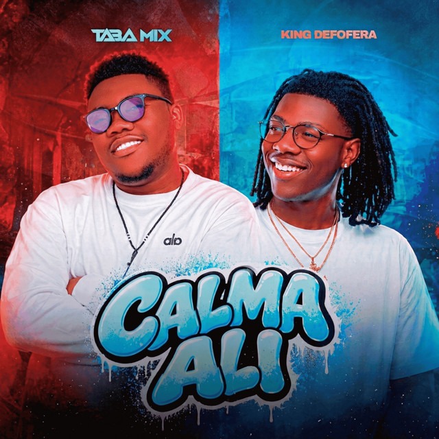 Taba Mix x King Defofera - Calma Ali 1 Taba Mix King Defofera NOSDE RECORD Calma Ali