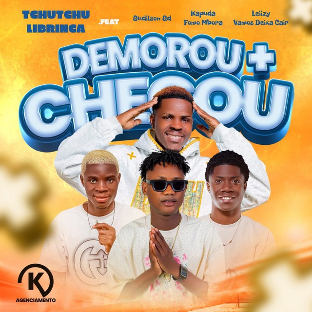 Tchutchu LiBrinca - Demorou Mas Chegou (feat. Leiizy x Gudilson GD Kapuda Fomo Mbora) 1 Tchutchu LiBrinca - Demorou Mas Chegou (feat. Leiizy x Gudilson GD Kapuda Fomo Mbora)