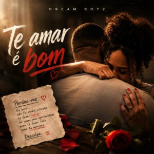 Dream Boyz – Te Amar É Bom (feat. Anair Joelma) 1 Te-Amar-E-Bom