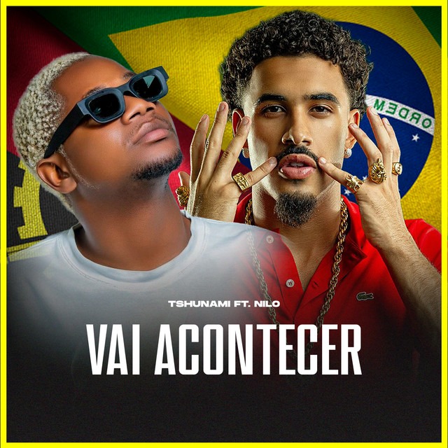 Tshunami - Vai Acontecer (feat. Nilo) 1 Tshunami - Vai Acontecer (feat. Nilo)