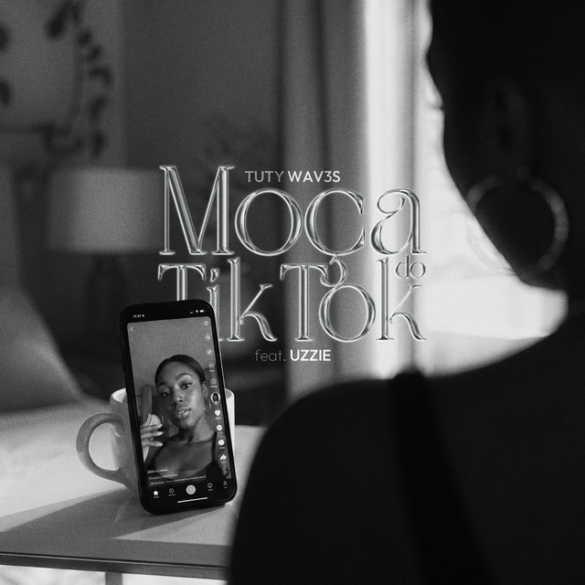 Tuty WAV3S x Uzziee - Moça do TikTok 1 TUTY WAV3S - MOÇA DO TIKTOK